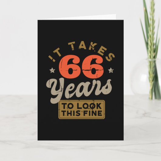 It takes 66 Years to look this fine Greeting Card カード (正面)