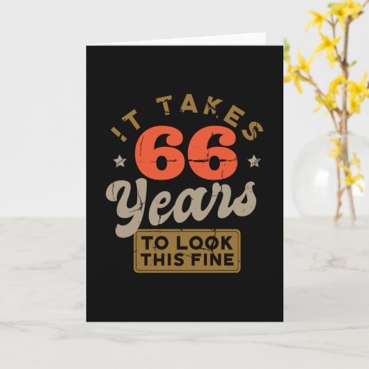 It takes 66 Years to look this fine Greeting  Card カード (黄色い花)