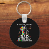 It Takes A Special Dad To Hear What A Son Cannot S キーホルダー (正面)
