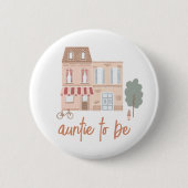 It Takes A Village Baby Shower Auntie To Be 缶バッジ (正面)