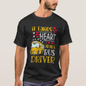 It Takes Heart To Be A Bus Driver  Bus Driver Vale Tシャツ (正面)
