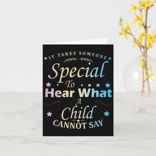 It Takes Someone Special To Hear What A Child Cann カード (黄色い花)