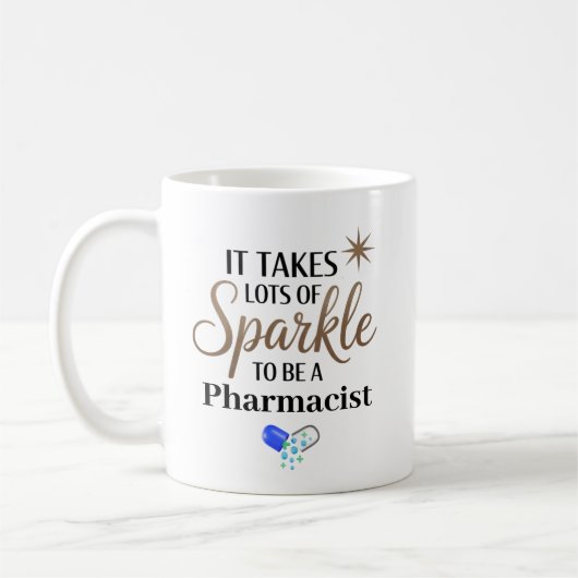 It Takes Sparkle to Be a Pharmacist Personalized コーヒーマグカップ (左)