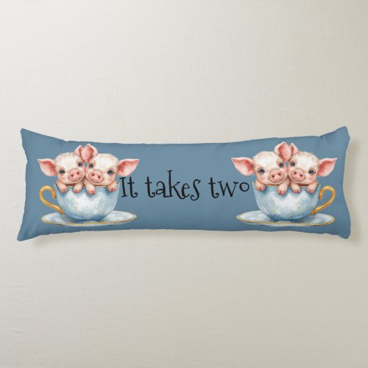 It Takes Two Teacup Piglets ボディピロー (正面)