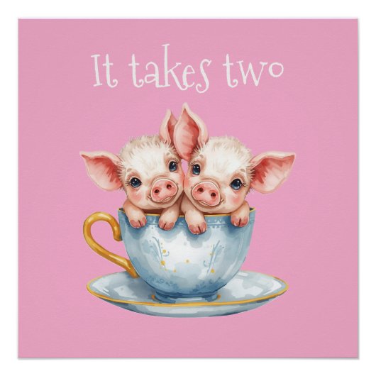 It Takes Two Teacup Piglets ポスター (正面)