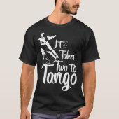 It Takes Two To Tango Artwork Tango Teachers Tシャツ (正面)