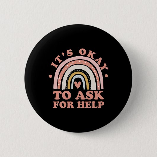 It To Ok 頼 For 救済- Mental Health 缶バッジ (正面)