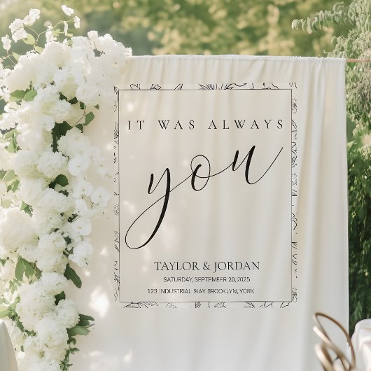 It Was Always You | Floral Wedding Backdrop タペストリー