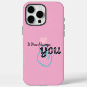 It Was Always You – Love Quote Case-Mate iPhoneケース (裏面)