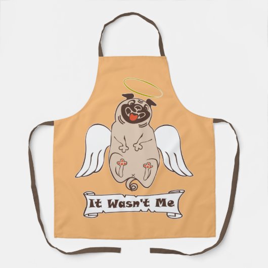 It Wasn't Me angel pug funny quote エプロン (正面)