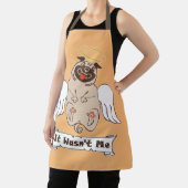 It Wasn't Me angel pug funny quote エプロン (インサイチュ)