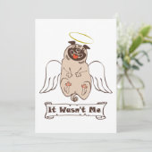 It Wasn't Me angel pug funny quote  招待状 (スタンド正面)