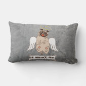 It Wasn't Me angel pug funny quote Lumbar Pillo ランバークッション (裏面)