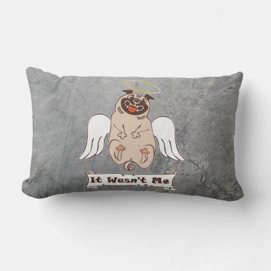 It Wasn't Me angel pug funny quote Lumbar Pillo ランバークッション (正面)