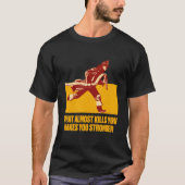 It Will Make You Stronger Firefighter Motivational Tシャツ (正面)
