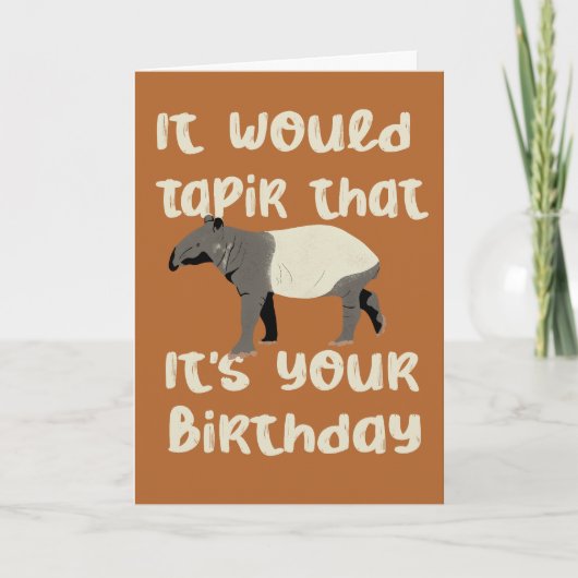 It Would Tapir That It's Your Birthday カード (正面)