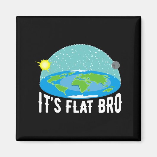 It X27 S Flat Bro Funny Flat Earth Society T Shi T マグネット (正面)