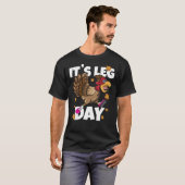 It&X27;S Leg Day Marathon Turkey Workout Runner Tシャツ (正面フル)