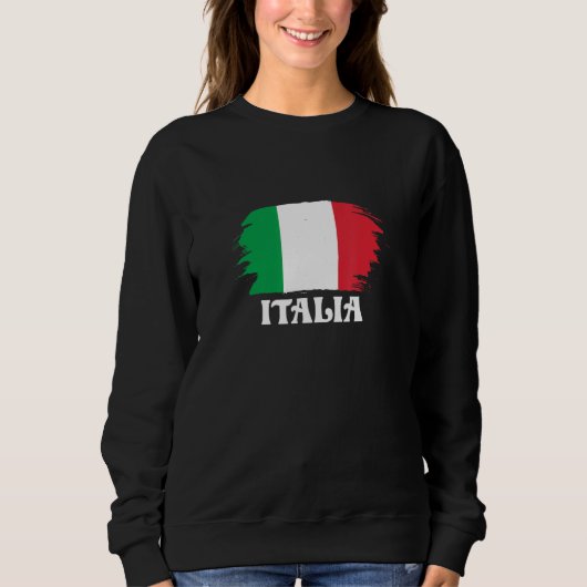 Italia Italy Flag Italian Country Home Pride スウェットシャツ (正面)