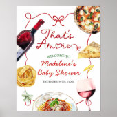 Italian That's Amore Bridal Shower Welcome Sign ポスター (正面)