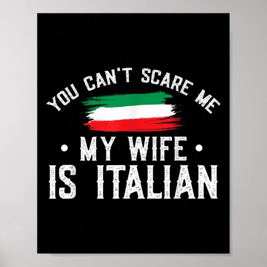 Italy Lover You Can't E Me My Wife Is Italian  ポスター (正面)