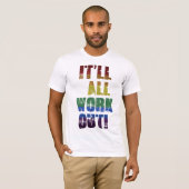 It'll Work Out Tシャツ (正面フル)