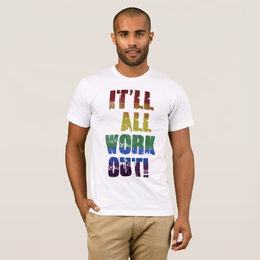 It'll Work Out Tシャツ (正面フル)