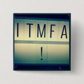 ITMFA (…弾劾して下さい) ボタン2 缶バッジ (正面)