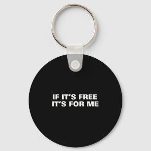 Itsもし Free Its For Meのことわざおもしろい引用文 キーホルダー
