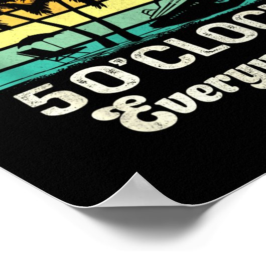 It's 5 O'clock Everywhere I'm Retired Funny Retire ポスター (角)