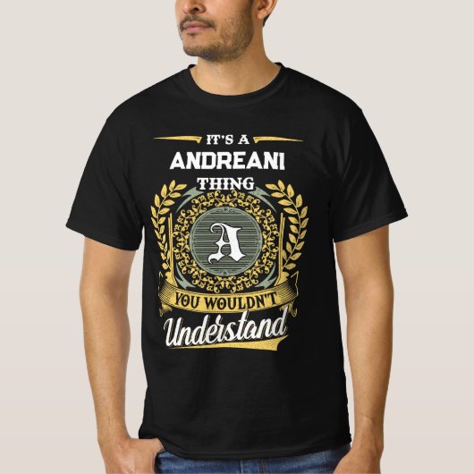 It's a ANDREANI Thing You Wouldn't Understand Tシャツ (正面)