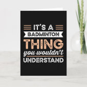It's a Badminton Thing Funny sports Gift カード (正面)