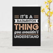 It's a Badminton Thing Funny sports Gift カード (黄色い花)
