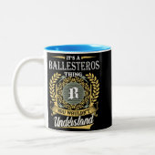  It's A Ballesteros Thing You Couldn't Understand ツートーンマグカップ (左)