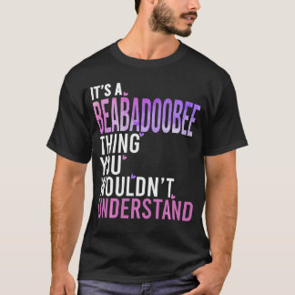 Its A Beababeehing You Wouldnt Understand Beababee Tシャツ