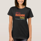 It's a Beachcombing Thing retro  beachcomb beachco Tシャツ (正面)