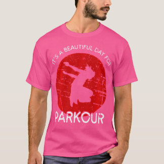 It'S A Beautiful Day For Parkour Sport Tシャツ