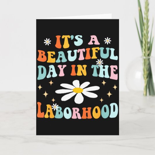 Its A Beautiful Day In The Laborhood Retro Labor D カード (正面)