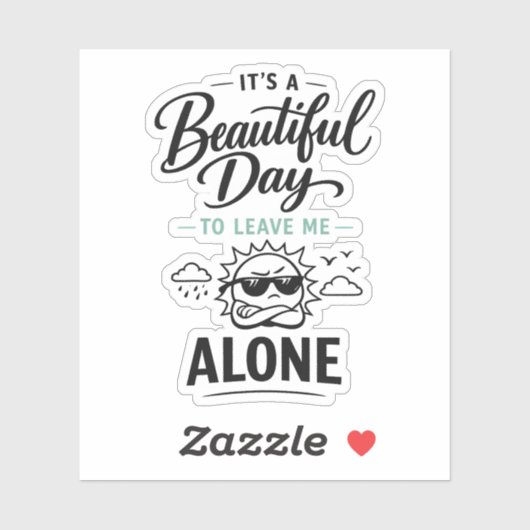 It's a Beautiful Day to Leave Me Alone シール (シート)