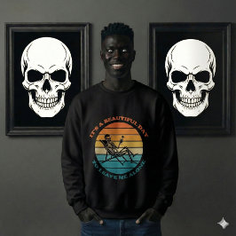 It's A Beautiful Day To Leave Me Alone Retro funny スウェットシャツ