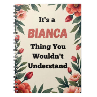It's a Bianca Thing You Wouldn't Understand ノートブック
