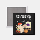 It's A Bootiful Day To Make Art Groovy Art Teacher マグネット (正面/裏面)