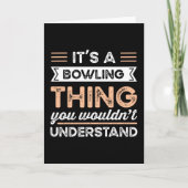 It's a Bowling Thing Funny bowl Gift カード (正面)