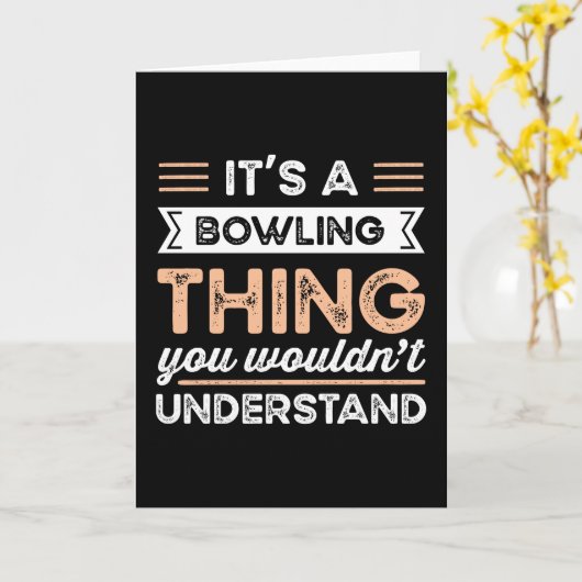 It's a Bowling Thing Funny bowl Gift カード (黄色い花)
