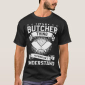 It's A Butcher Thing You Wouldn't Understand Butch Tシャツ (正面)