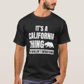 It's a California Thing  State of California Pride Tシャツ (正面)