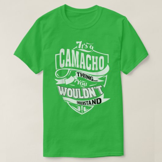 It's a CAMACHO Thing Gifts T-Shirt Tシャツ (デザイン正面)