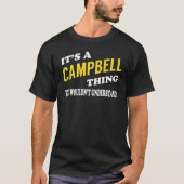 It's a CAMPBELL Thing You Wouldn't Understand Tシャツ (正面)