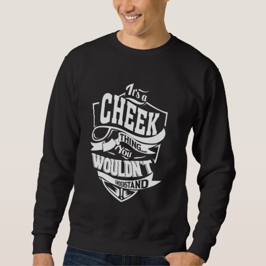It's a CHEEK Thing Gifts スウェットシャツ (正面)