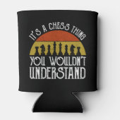 It's A Chess Thing - You Wouldn't Understand 缶クーラー (裏面)
